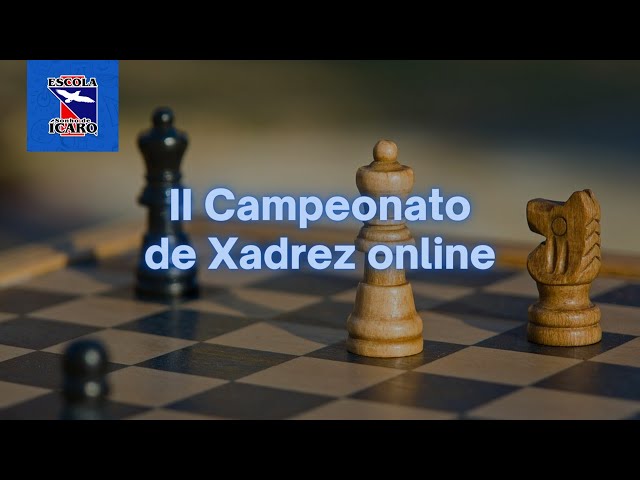 II CAMPEONATO DE XADREZ - ESCOLA SONHO DE ÍCARO (6º AO 9º ANO) 