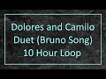 Dolores and Camilo Duet (We Don&#39;t Talk About Bruno) - 10 Hour Loop