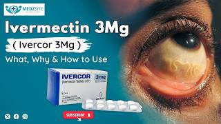 Ivermectin Tablets Use | Ivermectin 3 mg