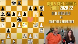Thumbnail for Ben's Best Games 2020-2022: Ben Finegold vs Matthias Bluebaum