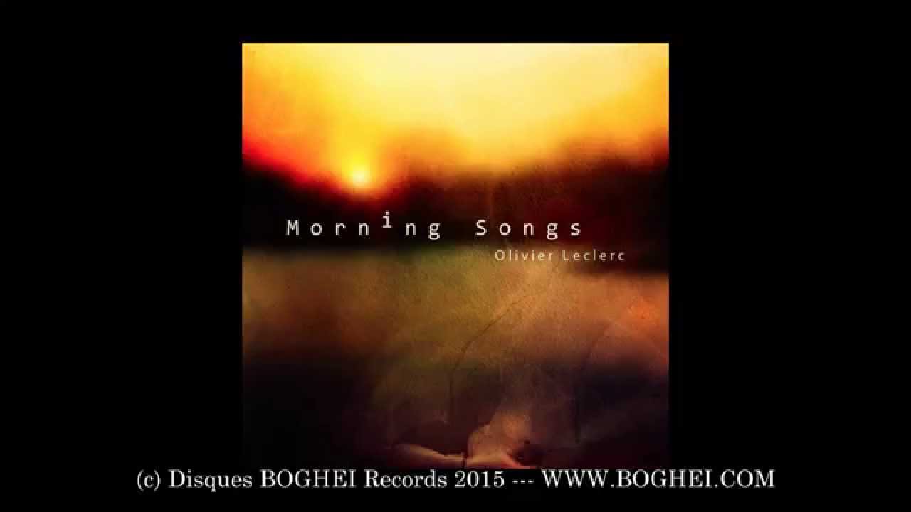 Olivier Leclerc - Morning Songs