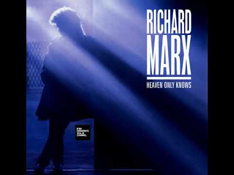 Richard Marx - Heaven Only Knows (LYRICS)