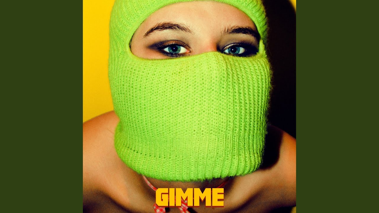 Watch Gimme on YouTube Watch Gimme on YouTube