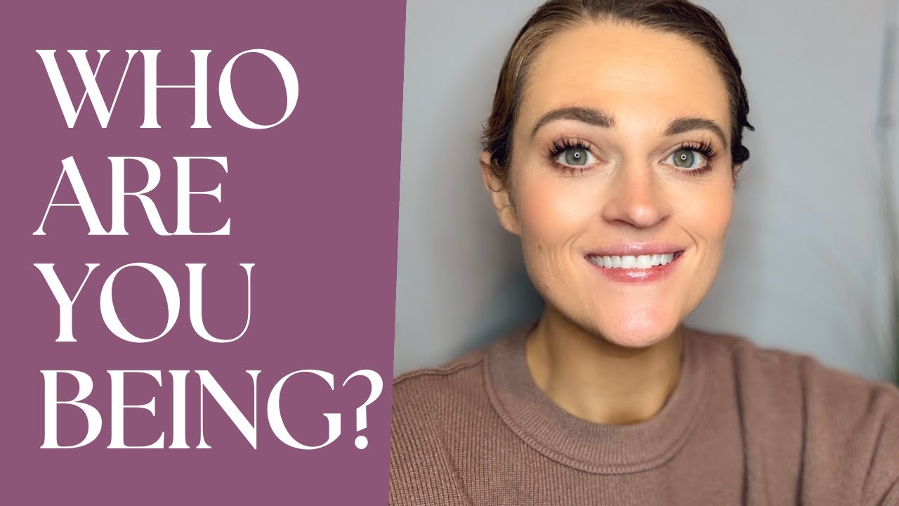 Who Are You Being?