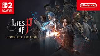 Lies of P: Complete Edition – Out now! (Nintendo Switch 2)