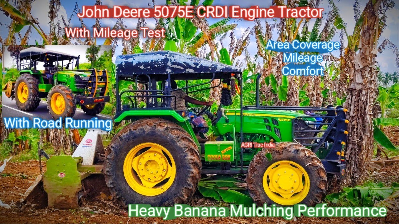 John Deere 5075E Banana Mulching Performance | John Deere 5075 CRDI Tractor Performance Review Tamil