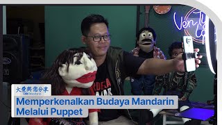 Metode Belajar Mandarin Dengan Puppet | DAAI Mandarin 大愛與您分享