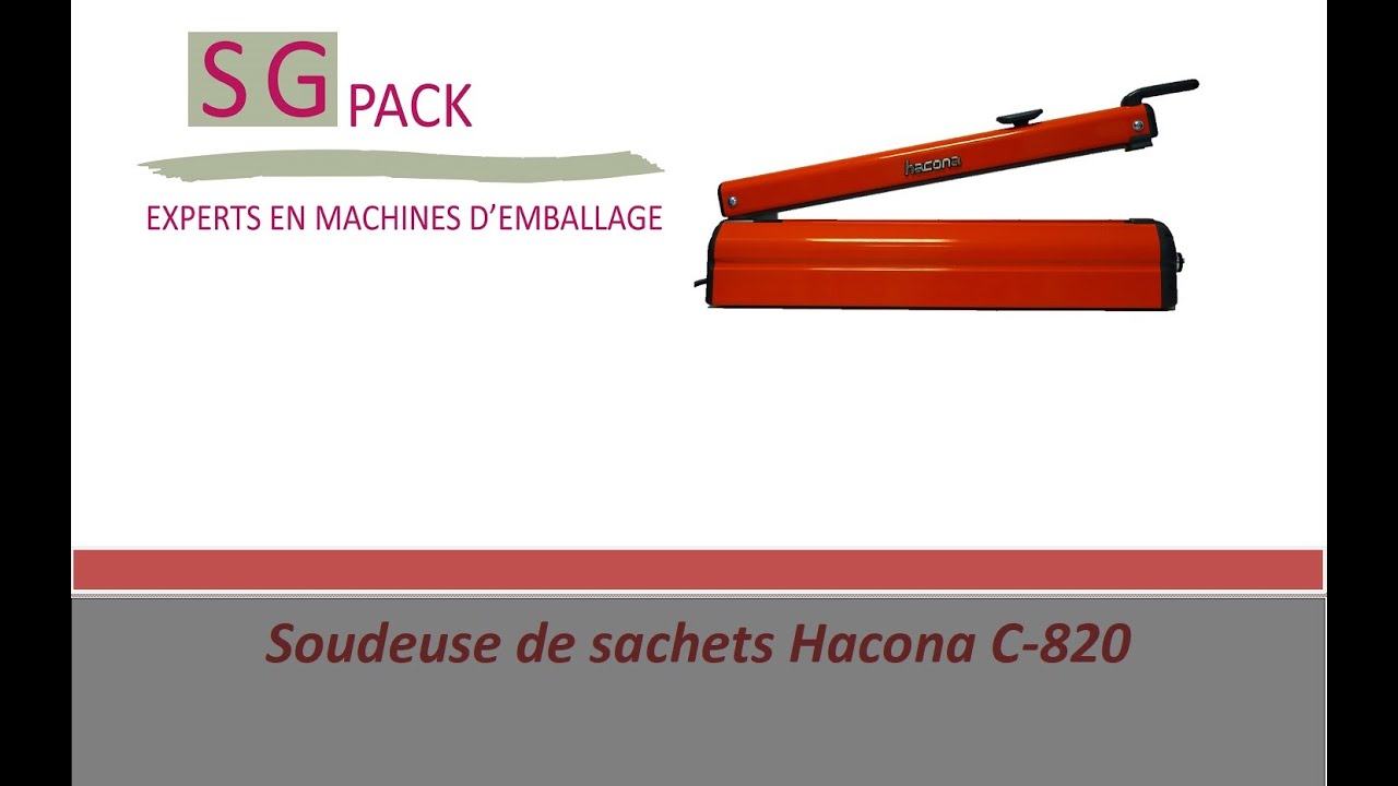 Présentation vidéo thermoscelleuse de sachets Hacona 820 C
