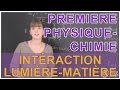 Interaction lumière / matière - Physique-Chimie - 1ère S - Les Bons Profs