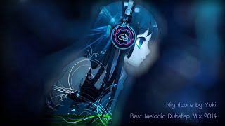 【Nightcore】Best Melodic Dubstep Mix 2014 (ıllıllı Yuki Mura ıllıllı Reupload)