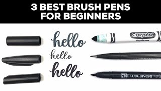 3 Best Brush Pens For Beginners