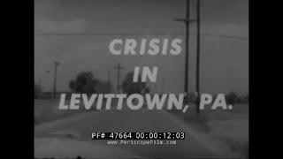 1957 RACE RELATIONS DOCUMENTARY "CRISIS IN LEVITTOWN" PENNSYLVANIA 47664