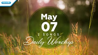 May 7 • Penolong Hidupku - Sambutlah Yesus // Daily Worship