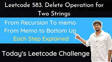 Leetcode 583 Delete Operation for Two Strings | Hindi