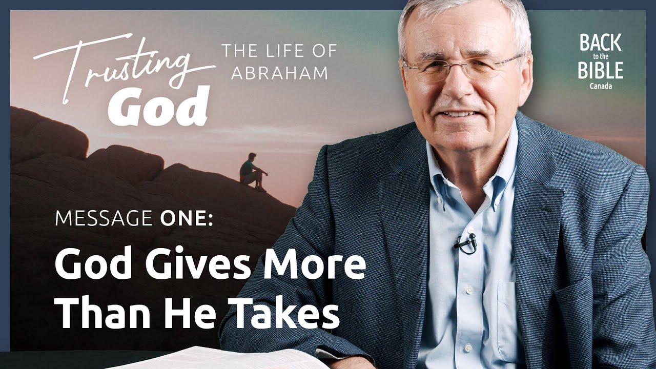 ⁣God Gives More Than He Takes | Back to the Bible Canada with Dr. John Neufeld