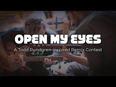 "Open My Eyes" Eventide Remix Contest (Todd Rundgren/Nazz Cover)