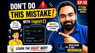 Python input() Explained in 12 Minutes | Avoid This Beginner Mistake! | Python Mastery Ep. 10