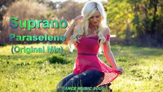 Suprano - Paraselene (Original Mix) HD