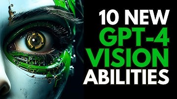 OpenAI’s GPT-4 Vision API :10 NEW MIND BLOWING Abilities