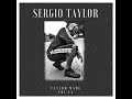 Taylor made vol 14 mixed by sergio taylor