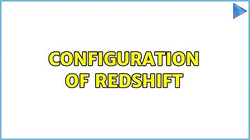 Ubuntu: Configuration of Redshift