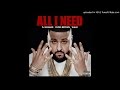 DJ Khaled - All I Need (feat. Chris Brown & Wale)