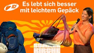 Es lebt sich besser mit leichtem Gepäck I Christina I Sommerkirche 2026 I ICF Essen