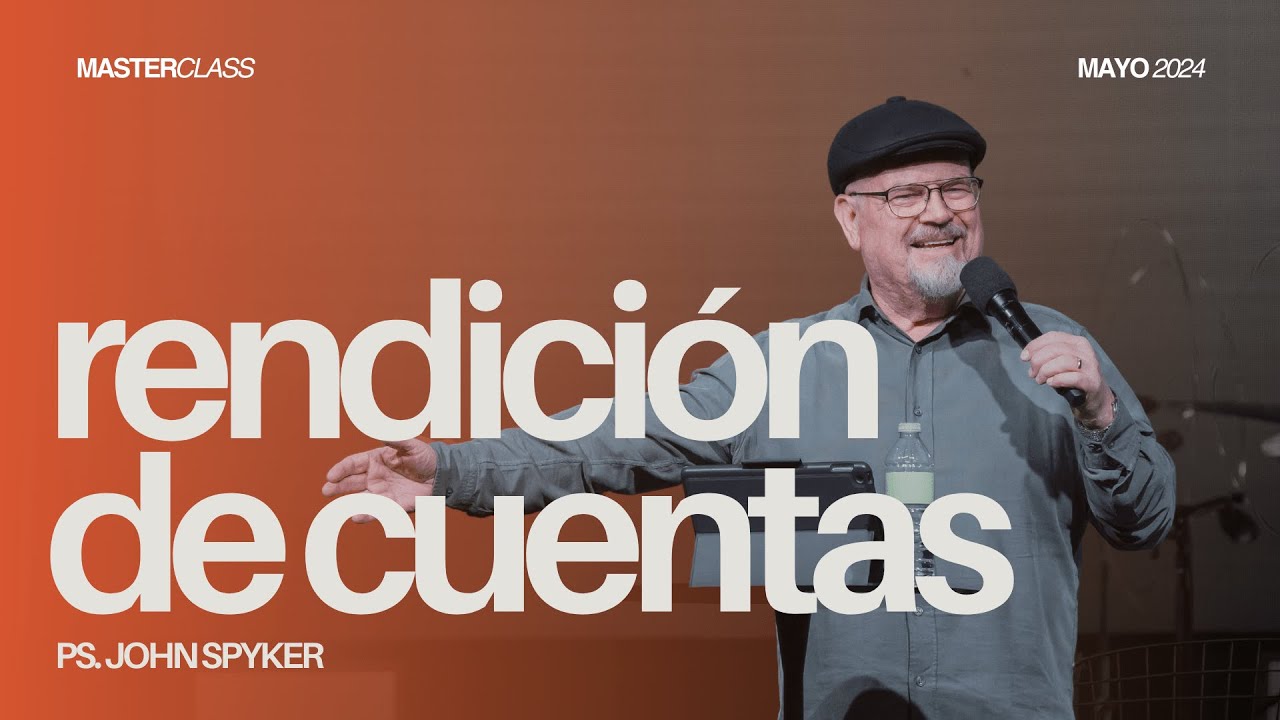 Masterclass I Rendición de cuentas I John Spyker