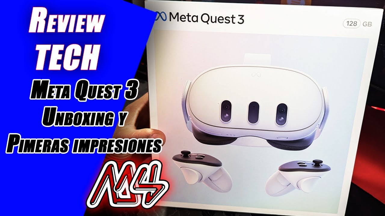 Unboxing y Primeras impresiones Meta Quest 3 | 4 dias de uso - YouTube