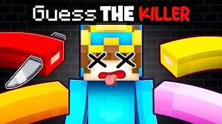 Guess The KILLER In Minecraft!