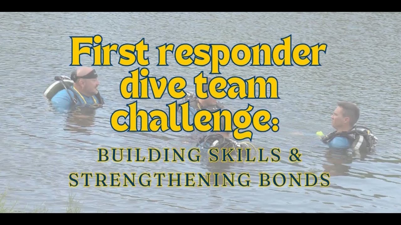 First responder #diveteam challenge: Building skills and strengthening ...