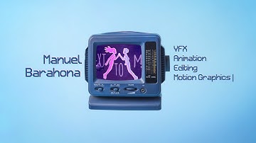 Animation, VFX, and Motion Graphics Reel | Manuel Barahona #animationreel #vfx #motiongraphics