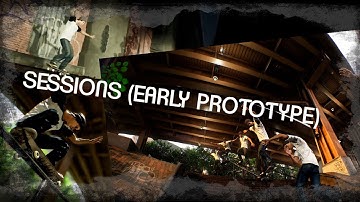 SESSIONS (EARLY PROTOTYPE) SKATE 3 KILLER?!?!?!?!?