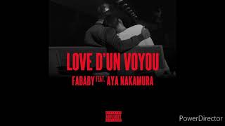 Fababy Feat. Aya Nakamura -  Love D’Un Voyou (version Skyrock)