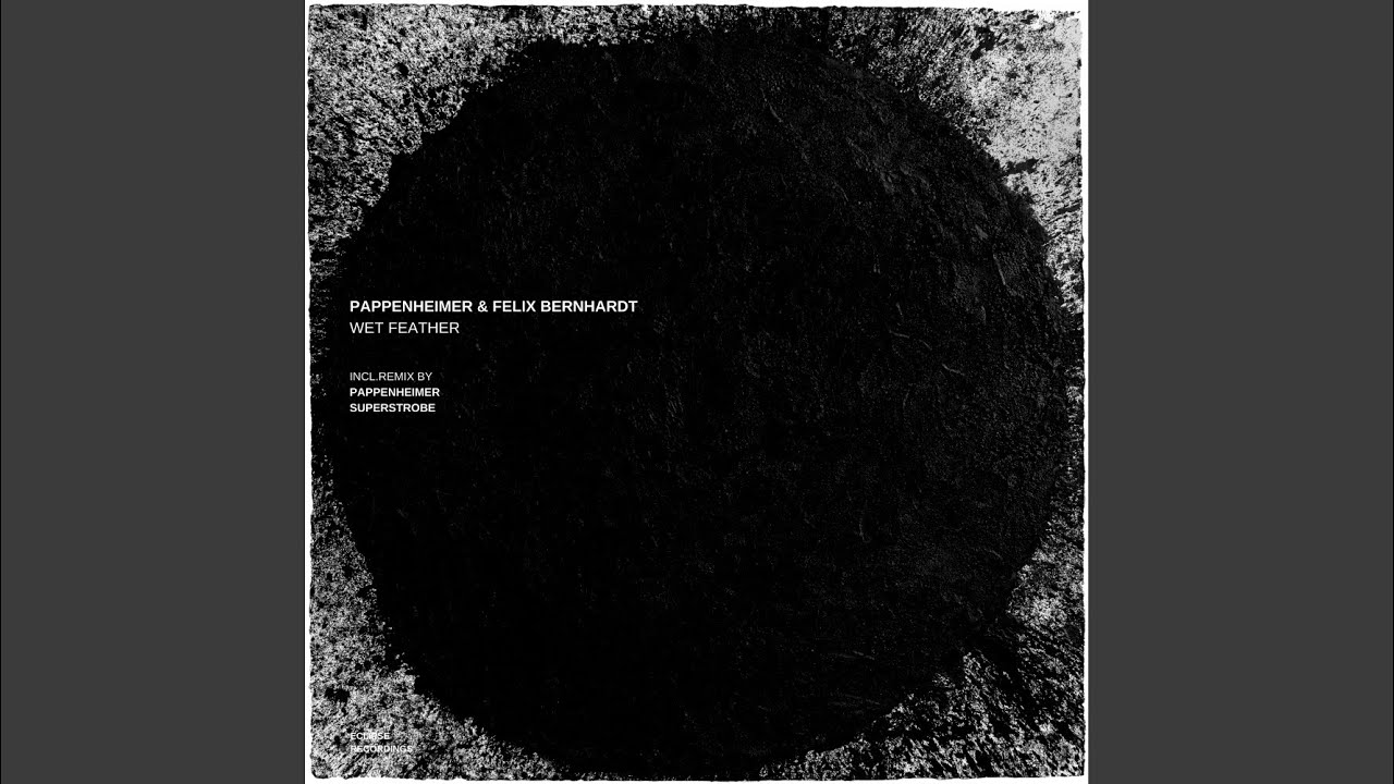 Wet Feather (Superstrobe Remix)