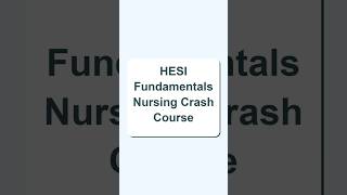 Actual HESI Fundamentals Crash Course: A+ Prep Guide