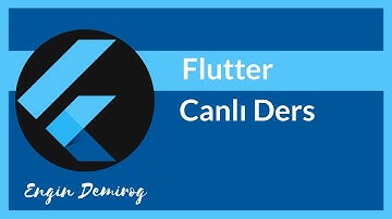 Canlı - 6 Saatlik Flutter Mobil Programlama Kampı / Dersleri