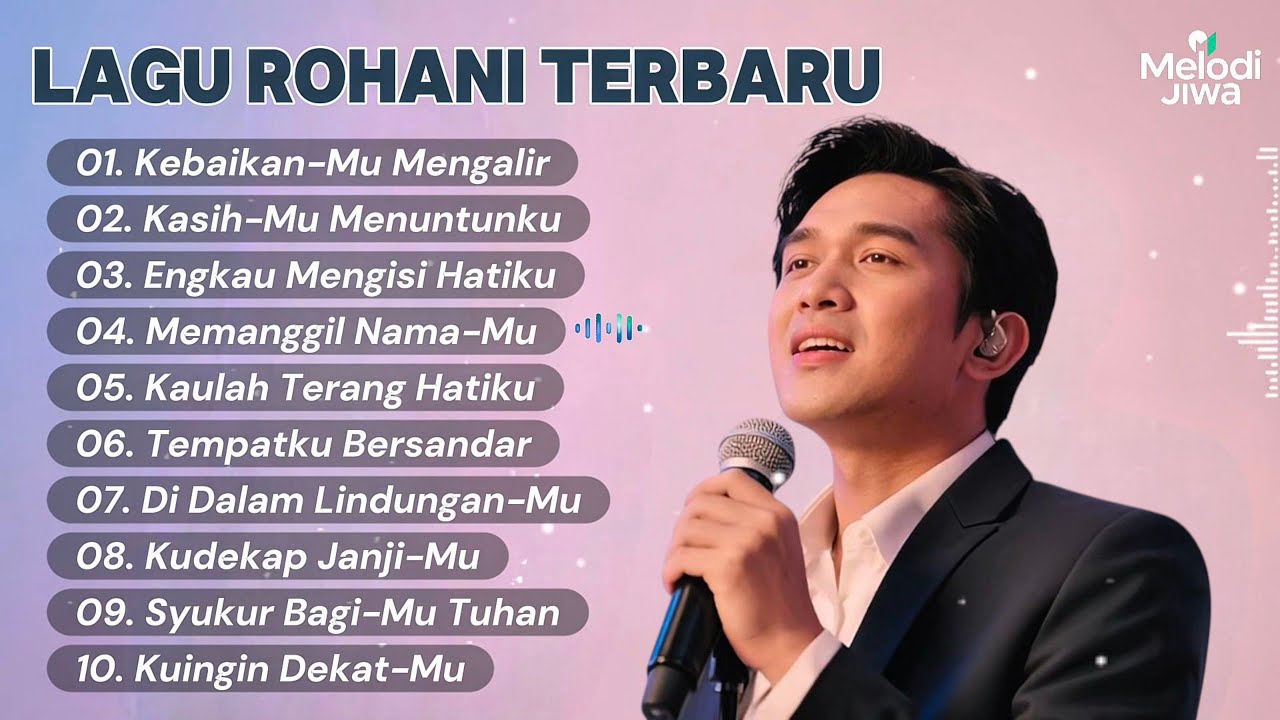 Full Album Lagu Rohani Terbaru 2025 – 10 Lagu Pujian & Penyembahan Tenang | Menguatkan Hati