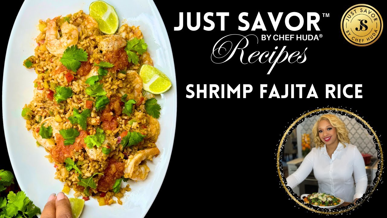 Shrimp Fajita Rice | Just Savor™ Recipes By Chef Huda