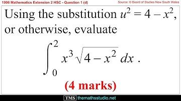 1998 Maths Extension 2 HSC Q1d Evaluate integral of x³√(4-x²) using substitution u²=4-x² for 0≤x≤2