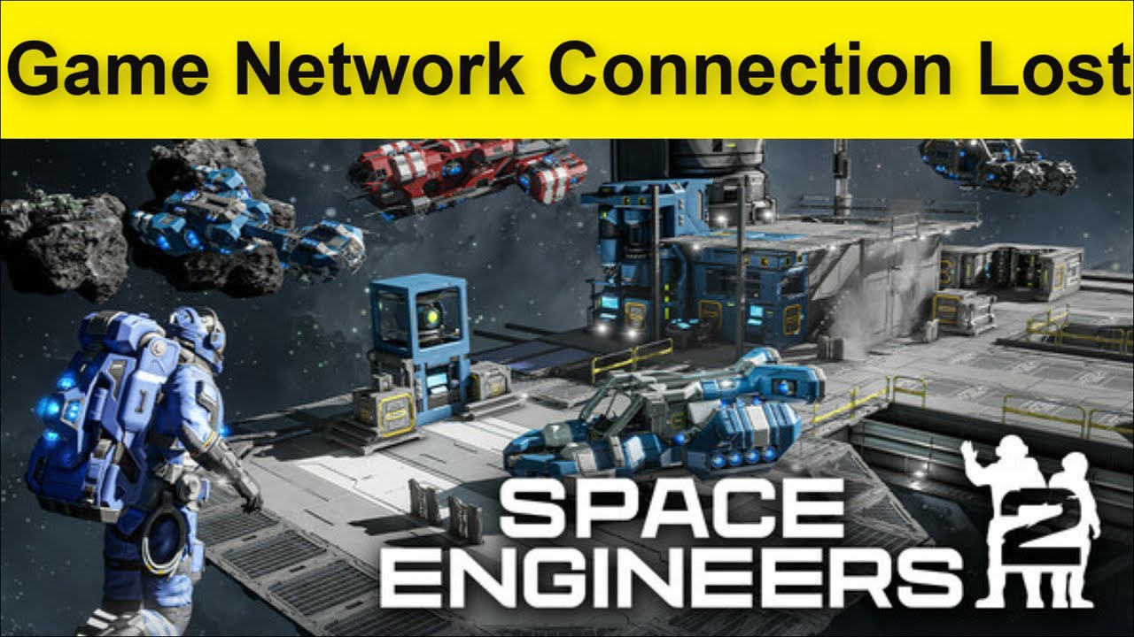 Space Engineers 2 Game Network Connection Lost - YouTube