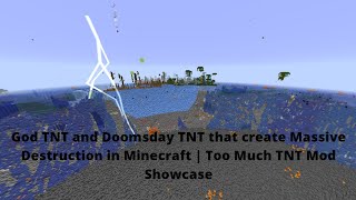 God TNT and Doomsday TNT that create Massive Destruction in Minecraft | Too Much TNT Mod Showcase