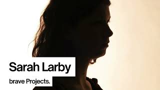 Sarah Larby: Finding Light, Instinct, and Space to Create