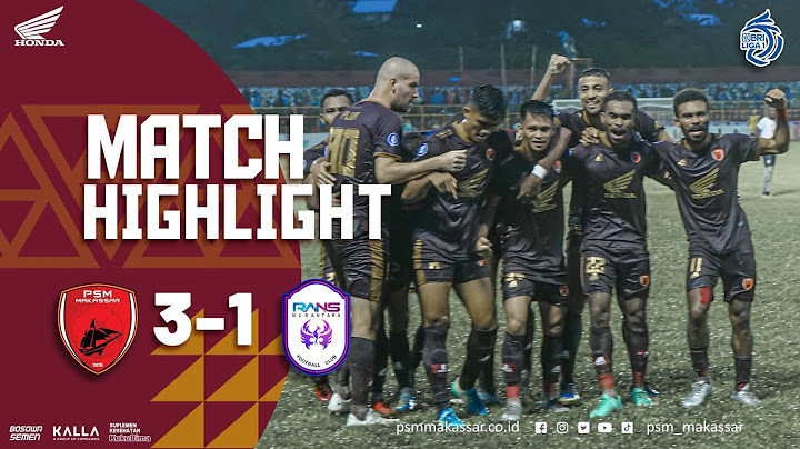 Liga1 - PSM MAKASSAR v Rans Nusantara FC 3-1 | AllonaPSM