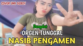 DANGDUT REMIK NASIB PENGAMEN - COVER UMI GEBOY