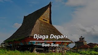 Sue Sue - Djaga Depari (Unofficial Lyric Video)