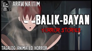 Balik-Bayan Horror Stories | Tagalog Animated Horror Stories | Pinoy Creepypasta