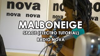 Space Tutorial @Radio Nova with Malboneige !