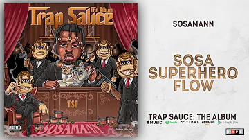 Sosamann - Sosa Superhero Flow (Trap Sauce)