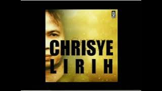 CHRISYE - LIRIH - lirik